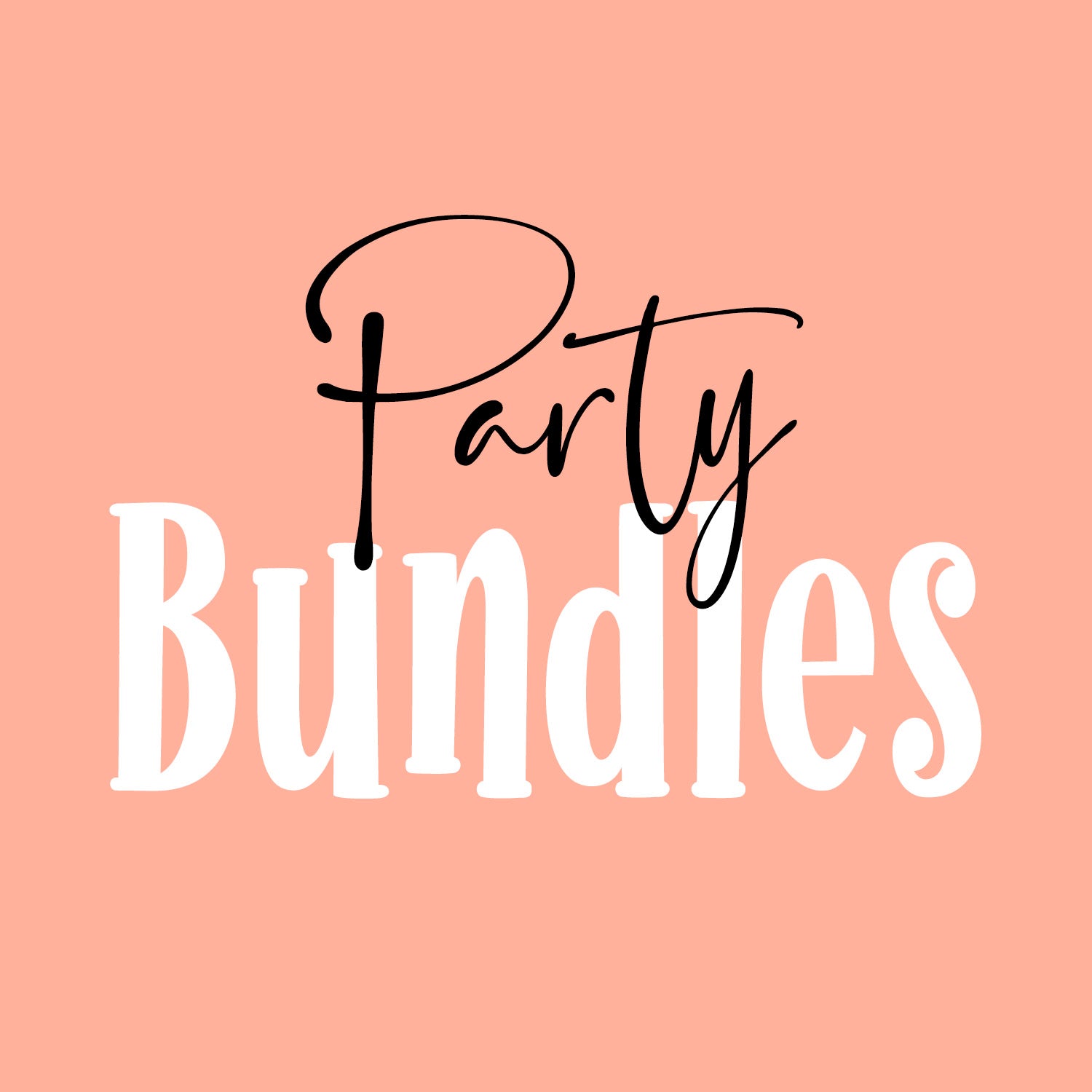 PARTY BUNDLES